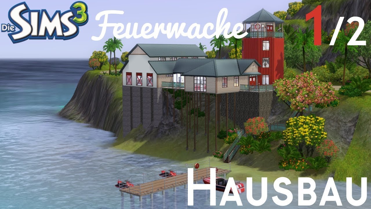 Sims 3 Hausbau - Feuer- & Wasserwache Pelikan [1/2]