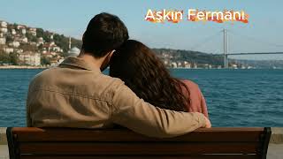 Aşkın Fermanı