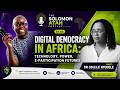Digital Democracy in Africa: Technology, Power And E-Participation Futures Dr Odilile Ayodele Ep65
