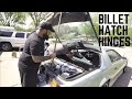 Billet hatch hinges  fix your spoiler gap  third gen camaro project episode 36