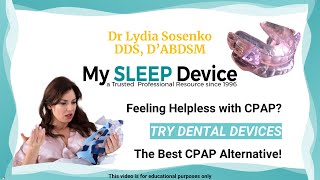 Feeling Hopeless with CPAP? Try Dental Devices, The Best CPAP Alternative