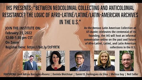 IHS Roundtable: Between Neocolonial Collecting and...