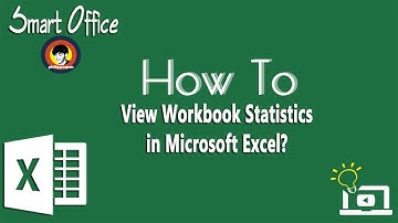 How To View Workbook Statistics in Microsoft Excel?