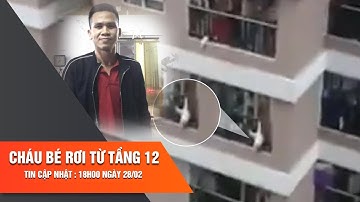 Băng qua tường rào, đỡ bé gái rơi từ tầng 12 chung cư ở Hà Nội