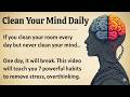 Clean Your Mind Daily – 7 Habits That Will Change Your Life ✅ | Motivational Video 🔥