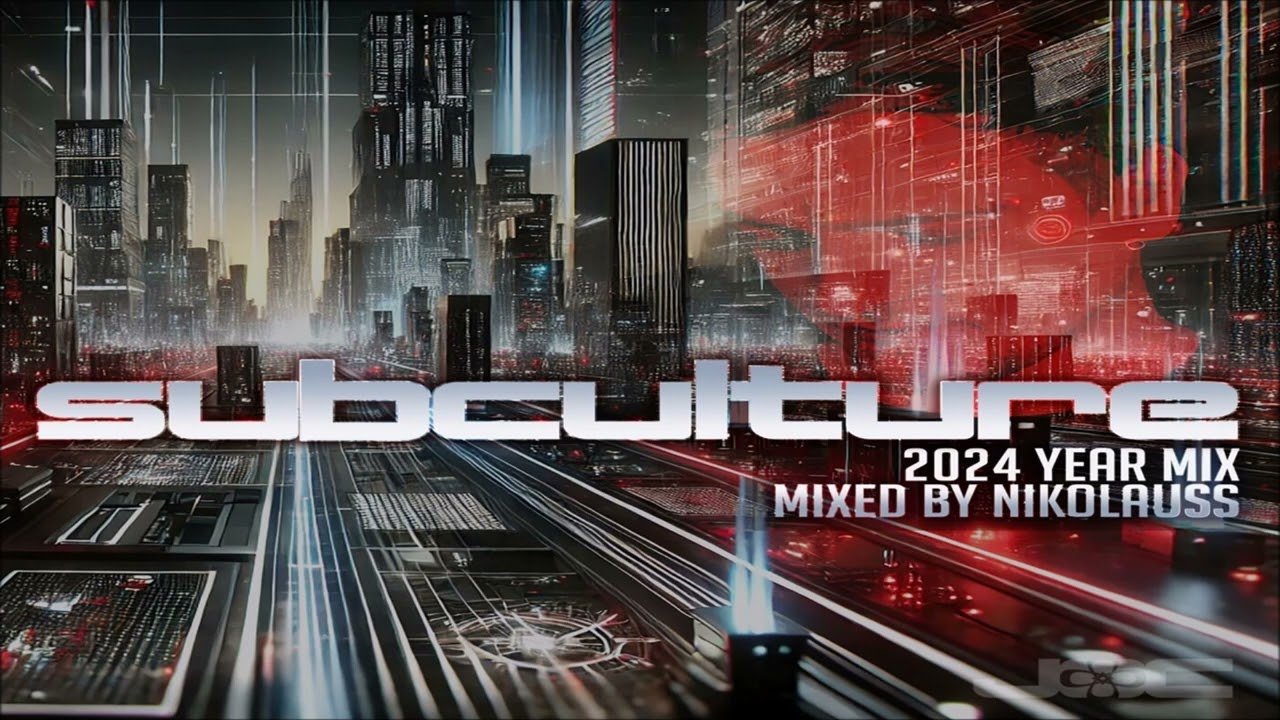 Subculture Year Mix 2024 Mixed By Nikolauss
