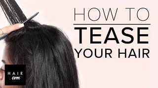 How To Tease Your Hair For Volume