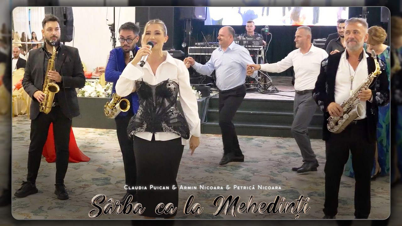 Claudia Puican & Armin Nicoara & Petrică Nicoara - Sarba ca la Mehedinți