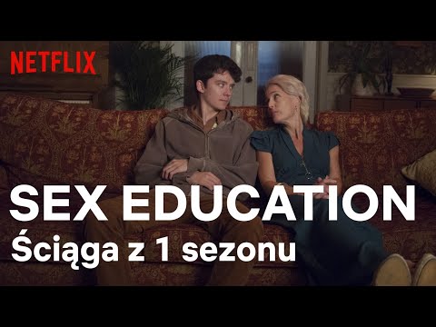 Sex Education: Podsumowanie 1 sezonu | Netflix