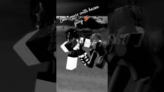 don't mess with bacon gang (all to emos and toxic players)