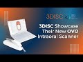 3disc showcase their new ovo intraoral scanner at ids 2023  idd