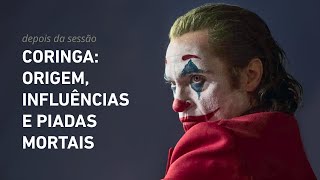 CORINGA: Origem, influências e piadas mortais | DEPOIS DA SESSÃO #1