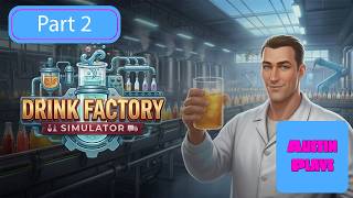 Drink Factory Simulator – BULK PRODUCTION Is INSANE! New Drinks = MASSIVE PROFITS! Part 2 screenshot 2