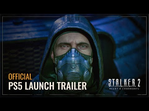 サバイバルホラーFPS『S.T.A.L.K.E.R.2: Heart of Chornobyl（ストーカー2: ハート･オブ･チョルノービリ）』PS5版 Launch Trailer