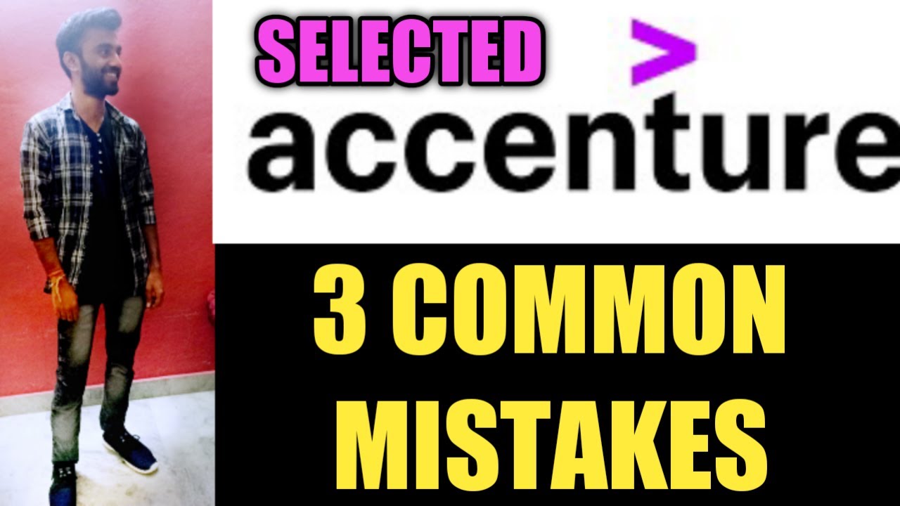 How I got selected at Accenture || 3 Common Mistakes you must avoid off Campus