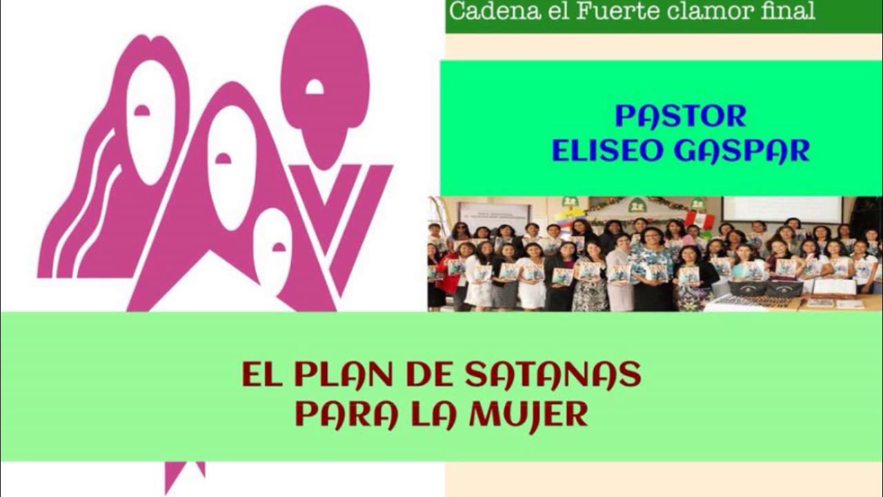 EL PLAN DE SATANAS PARA LA MUJER- PR ELISEO GASPAR camera iphone 8 plus apk