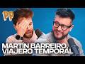 Martín Barreiro, viajero temporal x75 | Podcast, el podcast