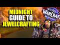 World of Warcraft - Midnight - Complete Guide to Jewelcrafting
