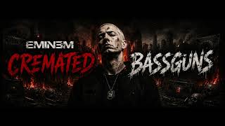 Eminem - Cremated  Bassguns (New Song) 2026