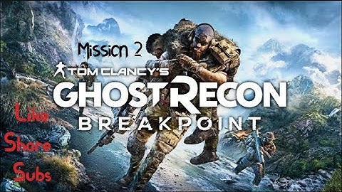 Ghost Recon Breakpoint - Operation Greenstone Walkthrough Mission 2 (ADDY BLITZ)