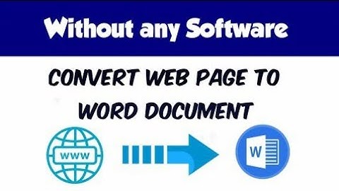 MS Word - Convert Webpage to Word