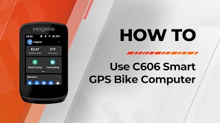 Unboxing & Product Guide: How to use Magene C606 Smart GPS Bike Computer? screenshot 3