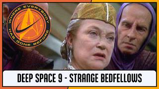 Where Everybody Has Gone Before - Episode 13 - Deep Space 9 - Strange Bedfellows