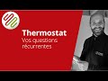 Tout savoir sur les thermostats