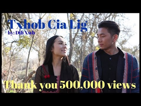 Dib Xwb - Txhob Cia Lig (Hmong Music Video)