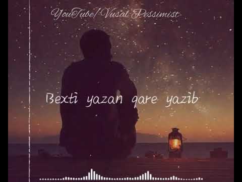 Bəxti Yazan Qarə Yazıb 🥀 Neyləyim...?