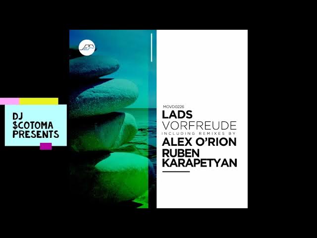 LADS - Vorfreude (Alex O'Rion Remix)