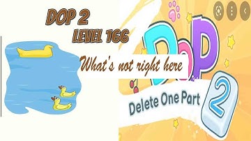DOP 2 level 166 What is not right here