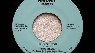 Big Blue (Ohio) - Ridin' High (70's Heavy/Hard Rock)