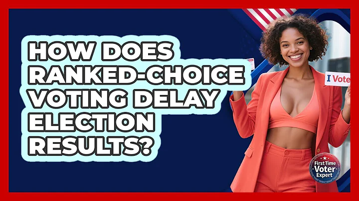 How Does Ranked-Choice Voting Delay Election Results? - First Time Voter Expert