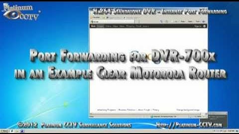 Port Forwarding on a Clear Wireless Router for DVR-7000 Series H.264 Standalone DVRs