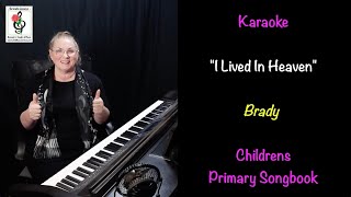 I Lived In Heaven - Childrens Songbook p4 - Brady - Piano Karaoke with Brenda