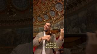 testing my 100-year-old Romanian violin in the acoustics of the Romanian Athenaeum #donquijote