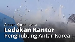 Download lagu Detik-detik Korut Ledakan Kantor Penghubung Antar-Korea di Kaesong, Sebut Korsel 'Anjing Kampung'