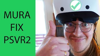 MURA FIX for Playstation VR2!