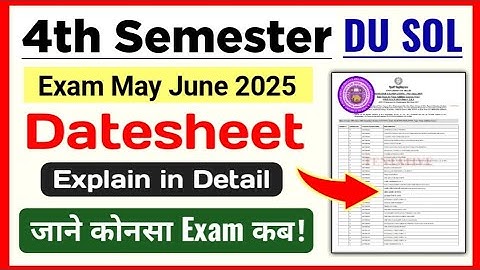 SOL Fourth Semester Datesheet Explain May June Exam 2025 | Du sol 4th Semester Exam Datesheet 2025