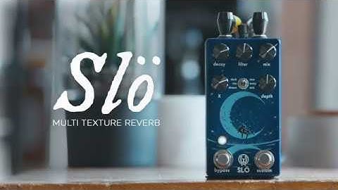 Walrus Audio Slö Multi Texture Reverb Tech Demo
