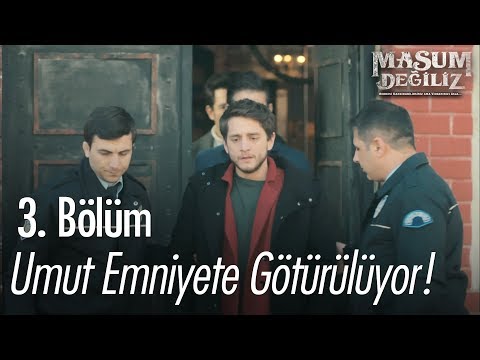 Umut emniyete götürülüyor! - Masum Değiliz 3. Bölüm