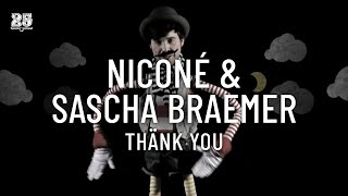 Niconé &amp; Sascha Braemer - Thänk You (Original Mix) (Official Music Video) [BAR25-14]