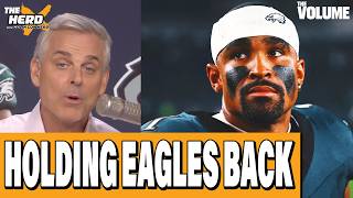 Why Jalen Hurts is HOLDING BACK Philadelphia Eagles | Colin Cowherd: THE HERD NFL Wealth