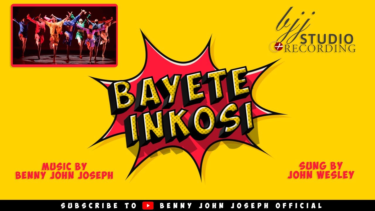 BAYETE INKOSI | Benny John Joseph | John Wesley Muthu