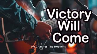 Victory Will Come - Mayson Martin - Música Gospel