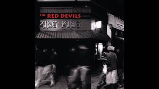 The Red Devils - King King - 06 - Tail Dragger