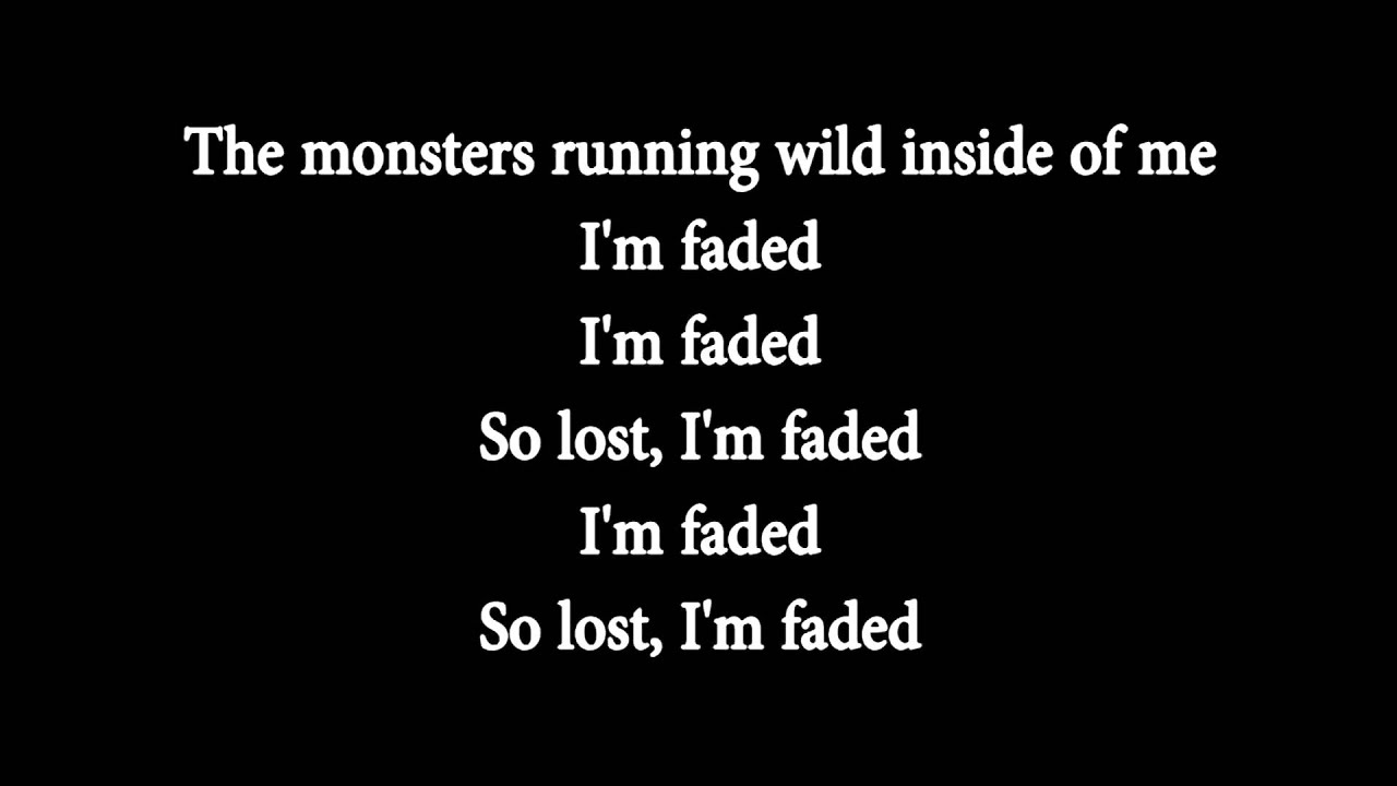 Alan faded текст. Faded alan Walker текст. Alan Walker Faded Lyrics. Песня Faded alan Walker текст. The Monster Running Wild inside of me.