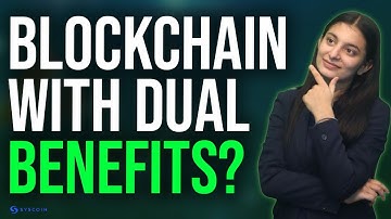 Benefits Of Bitcoin & Ethereum In One Blockchain: Syscoin | Syscoin Overview