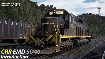 EMD SD40 Introduction : Clinchfield Railroad : Train Sim World 2